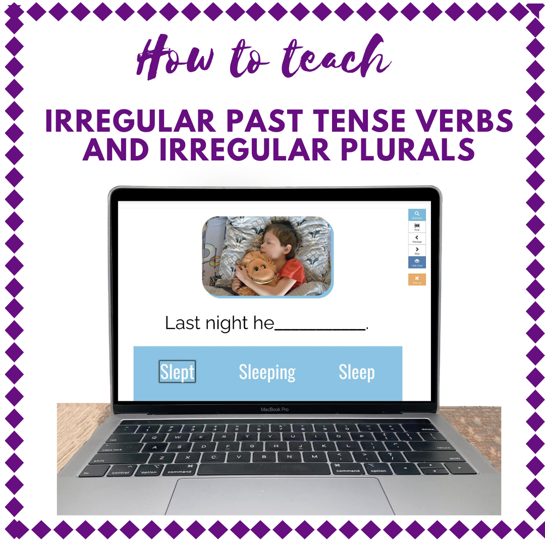 How to teach irregular past tense and irregular plural forms