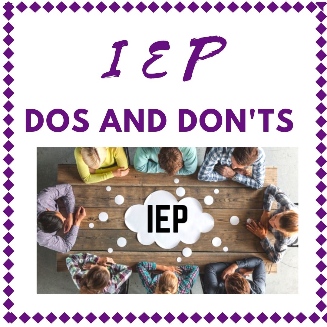 IEP Dos and Don’ts