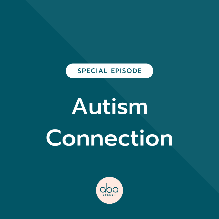 Special Episode: Autism Connection