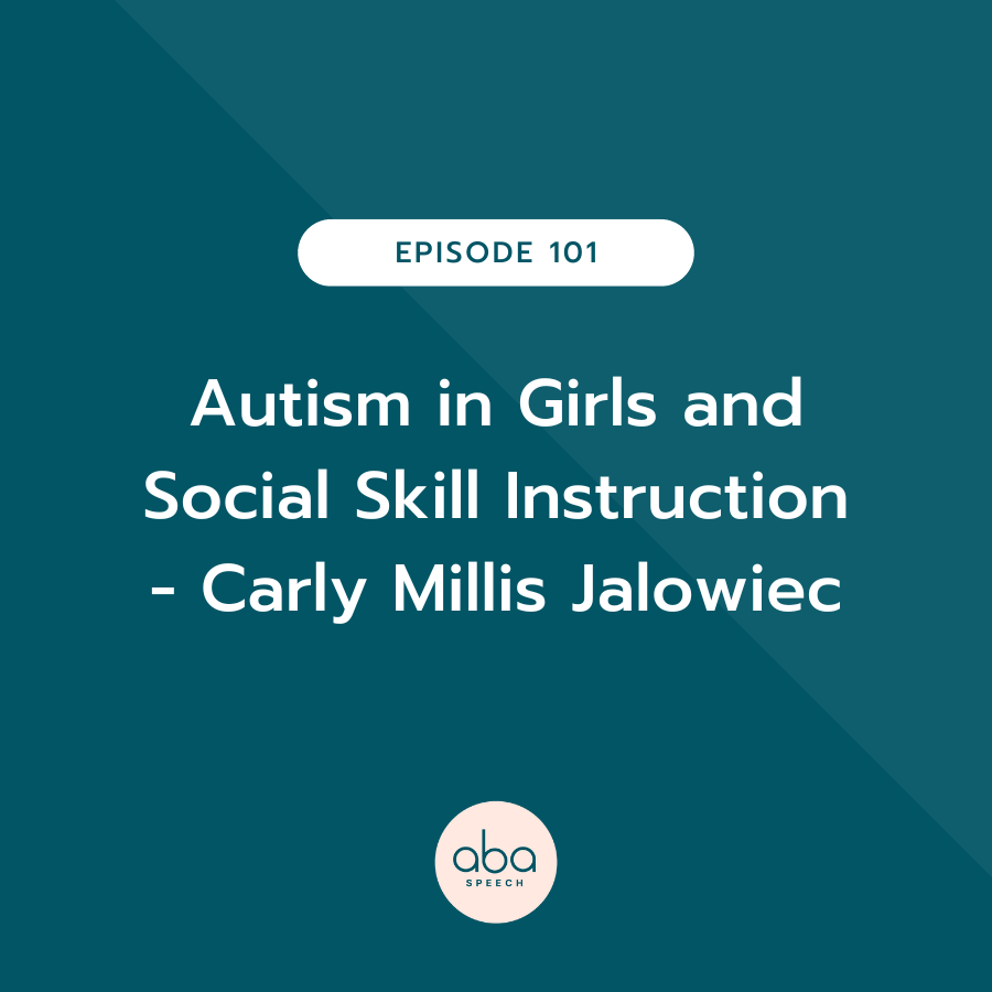 Autism in Girls and Social Skill Instruction (Carly Millis Jalowiec)