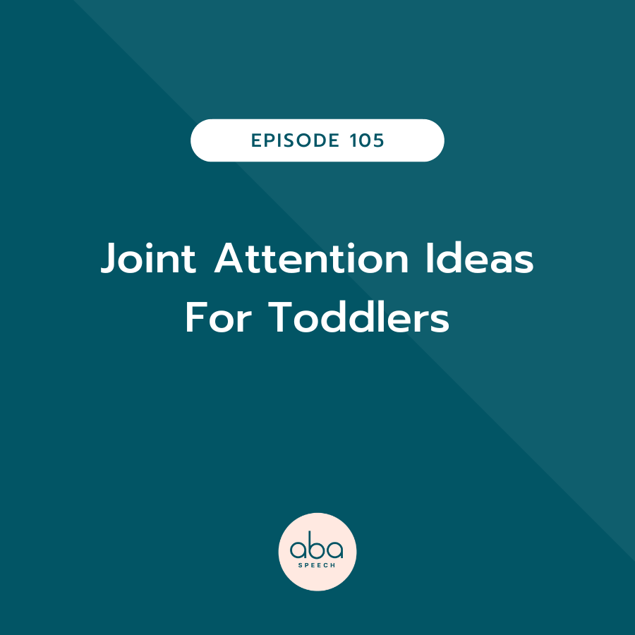Joint Attention Ideas For Toddlers
