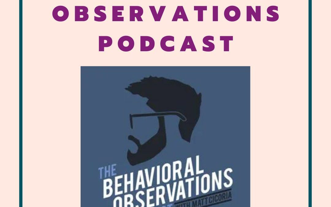 The Behavioral Observations Podcast