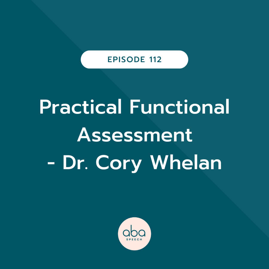 Practical Functional Assessment with Dr. Cory Whelan