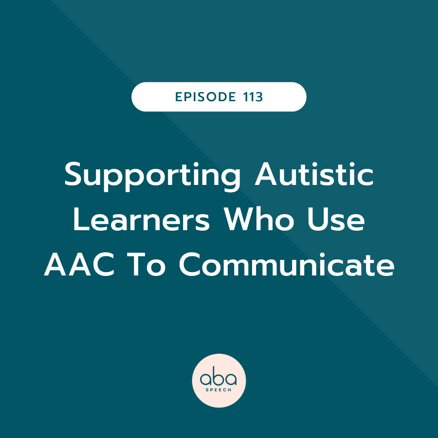 Supporting Autistic Learners Who Use AAC To Communicate