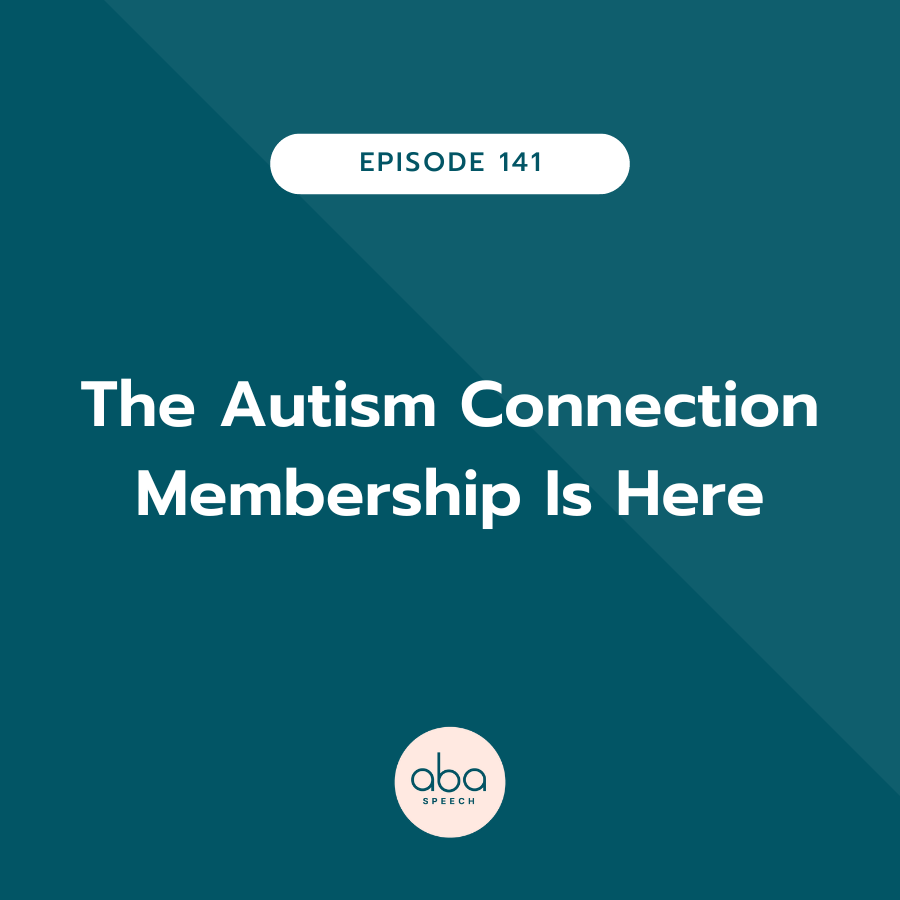 Episode #141: The Autism Connection Membership Is Here