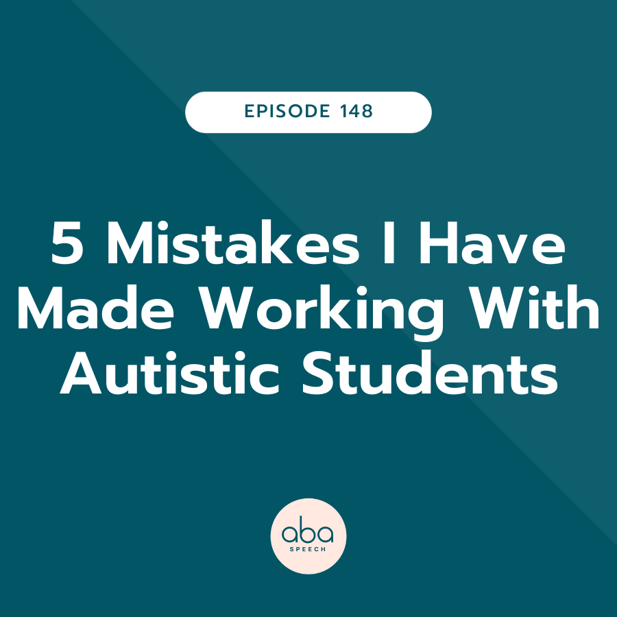 5 Mistakes I Have Made Working With Autistic Students