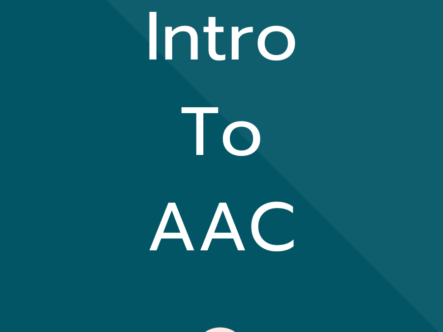 Intro to AAC ASHA and ACE