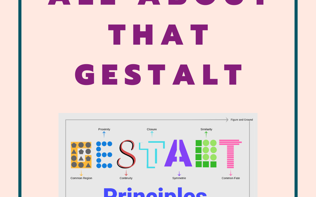 All About That Gestalt