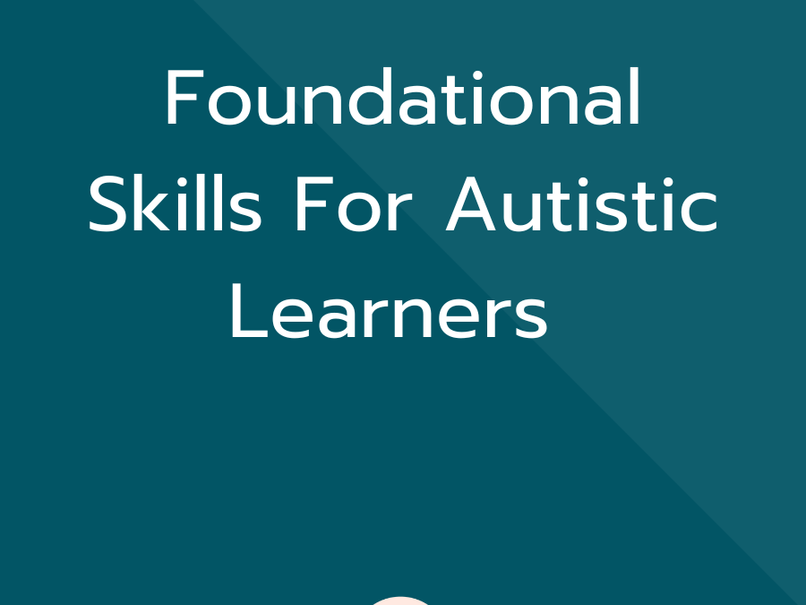 Foundational Skills For Autistic Learners – ASHA and ACE Course